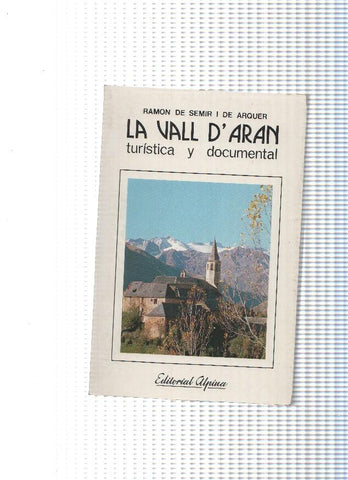 La Vall D Aran Turistica y documental