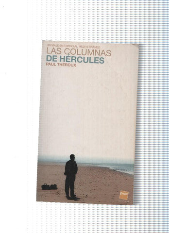 Un viaje en torno al Mediterraneo: Las columnas de Hercules