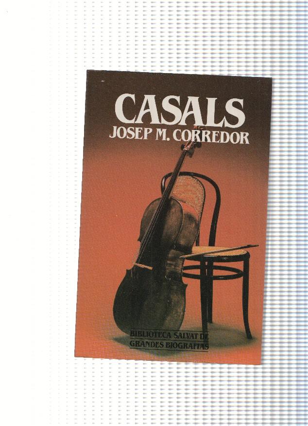 Biblioteca Salvat de Grandes Biografias numero 37: Pau Casals