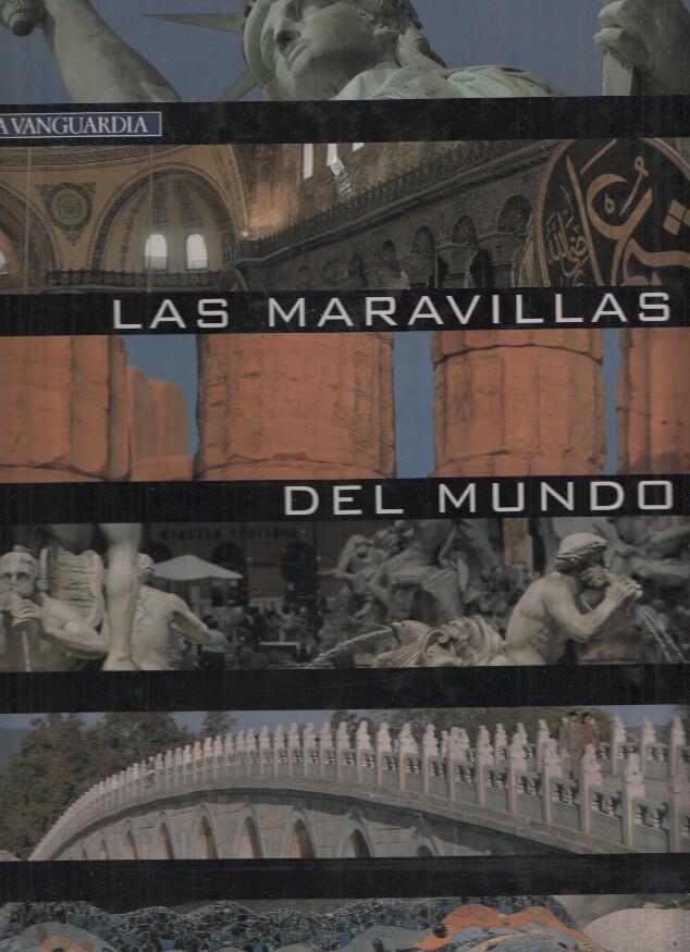 Las Maravillas del Mundo: El Nilo-Atenas-Persepolis-Roma-Constantinopla-Londres-El Taj Mahal