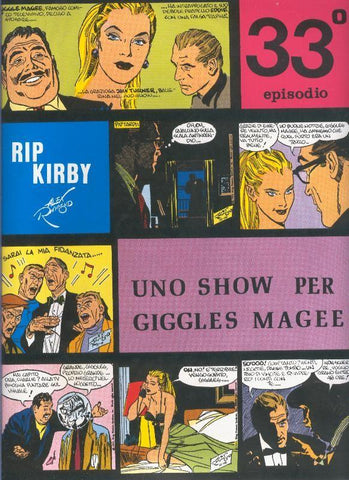 Rip Kirby de Alex Raymond numero 33: Uno show per Giggles Magee