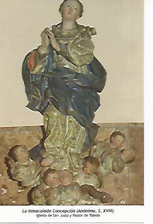 POSTAL 18493: La Immaculada Concepcion. Iglesia de San Justo y Pastor de Toledo