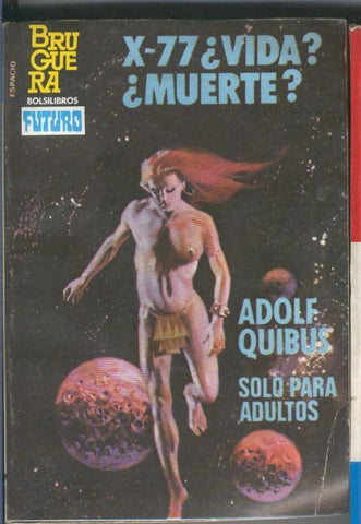 Coleccion Heroes del Espacio: X-77. ¿vida? ¿muerte?