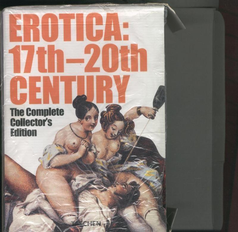 Erotica 17 th - 20 th century the complete collector,s edition