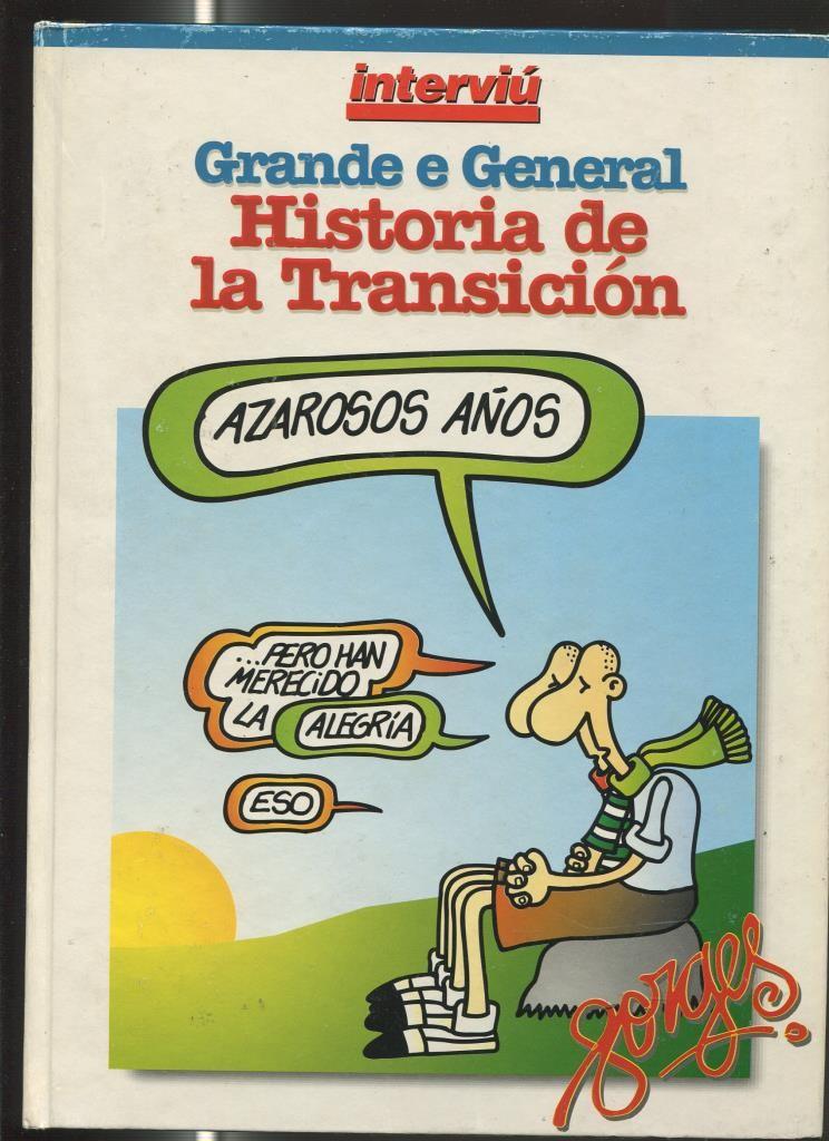 Grande e general historia de la transicion por Forges