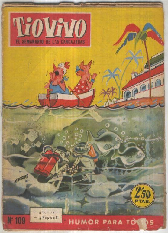 Tio Vivo numero 109  (aviejado y con rotos en la cubierta y las hojas sueltas) 