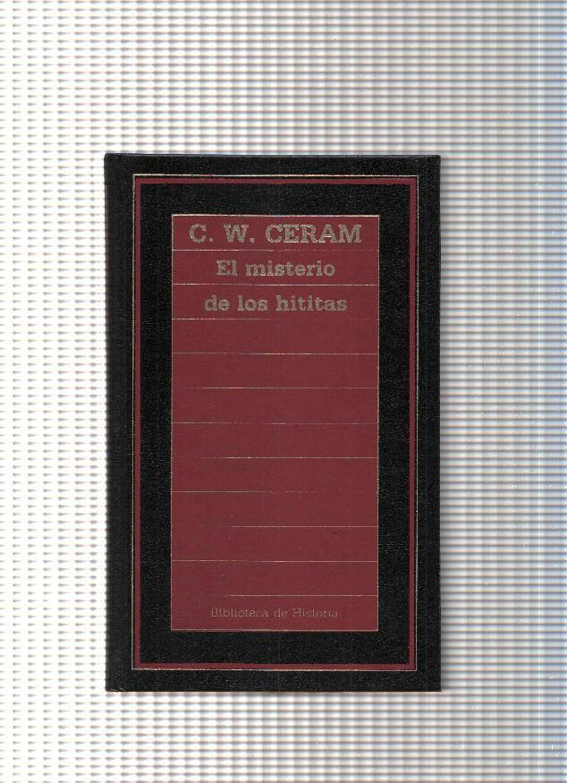 Biblioteca de la Historia numero 21: El misterio de los hititas