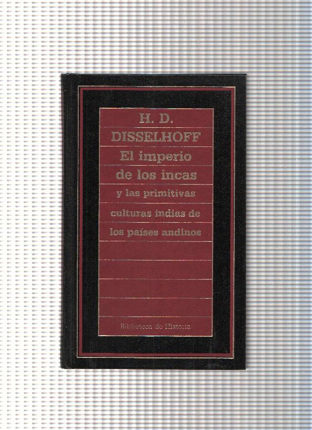 El Imperio de los incas y las primitivas culturas indias de los paises andinos