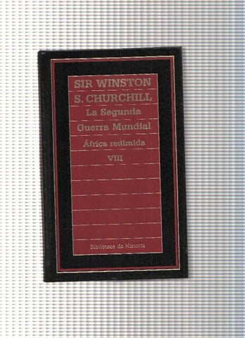 La Segunda Guerra Mundial. Africa redimida Vol. VIII