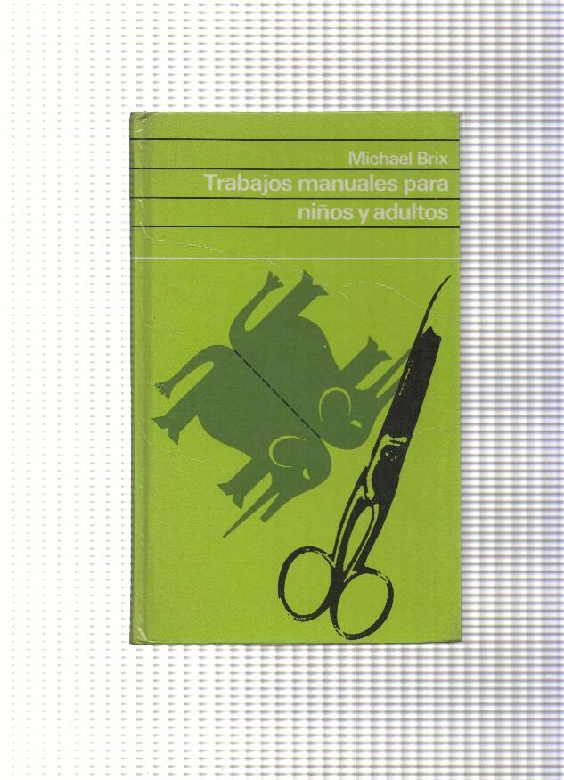 Trabajos manuales para niños y adultos