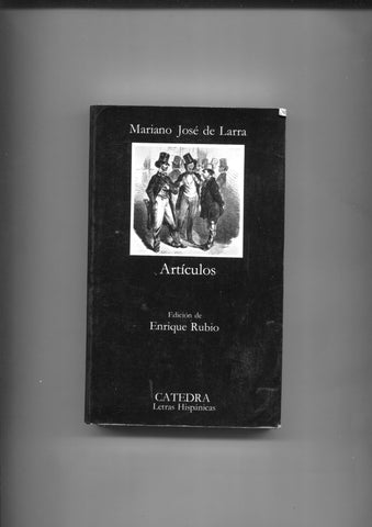 Letras Hispanicas: Articulos de Mariano Jose de Larra