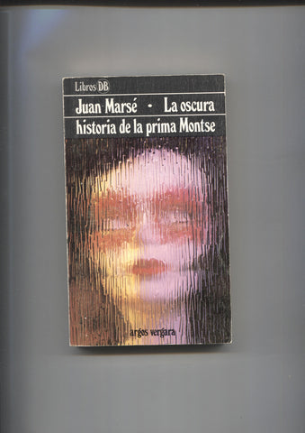 Libros DB numero 06: La oscura historia de la prima Montse