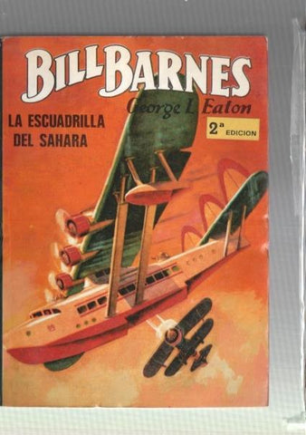 Bill Barnes numero 04: La escuadrilla del sahara