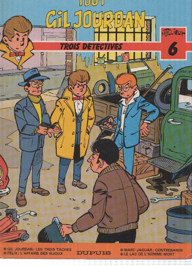 TOUT GIL JOURDAN - Volumen 06: TROIS DETECTIVES (T.Millieux 1987)