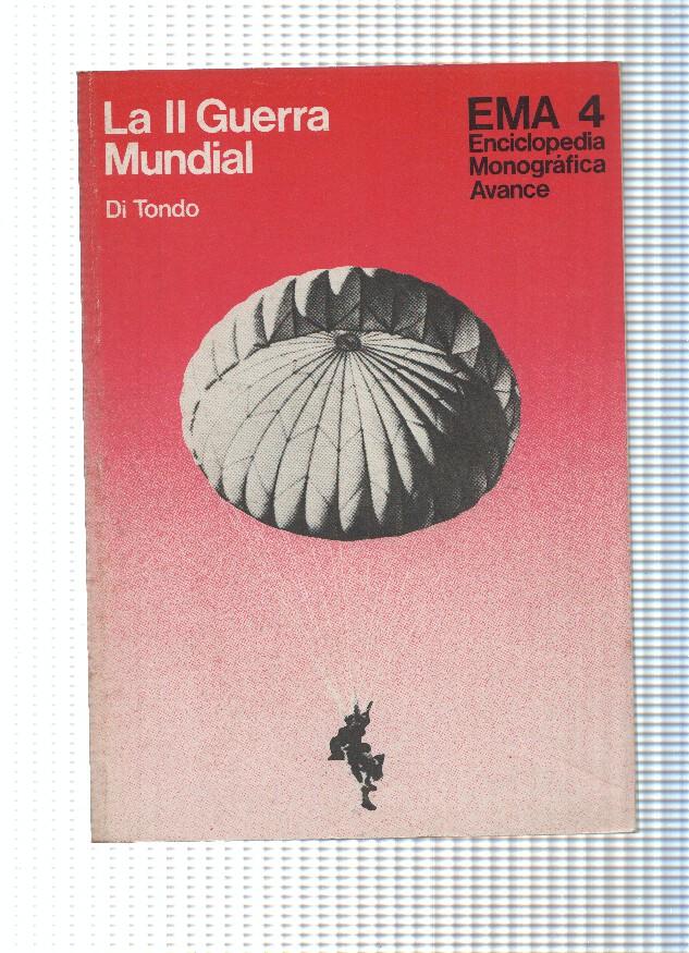 Emma 4, enciclopedia Monografica Avance: La II Guerra Mundial
