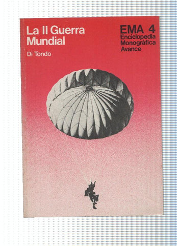 Emma 4, enciclopedia Monografica Avance: La II Guerra Mundial