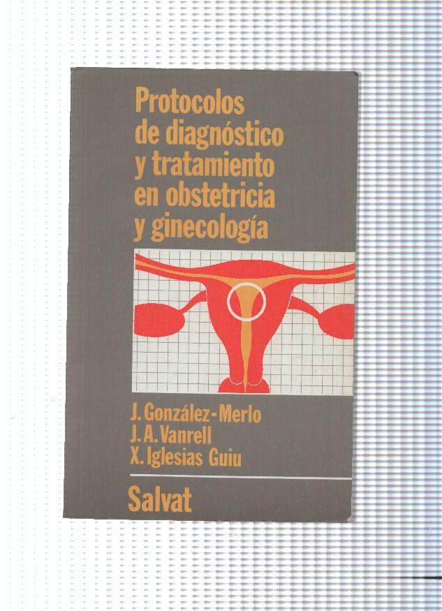 Protocolos de diagnostico y tratamiento en obstetricia y ginecologia