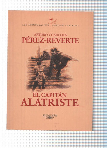 Las Aventuras del Capitan Alatriste: El Capitan Alatriste