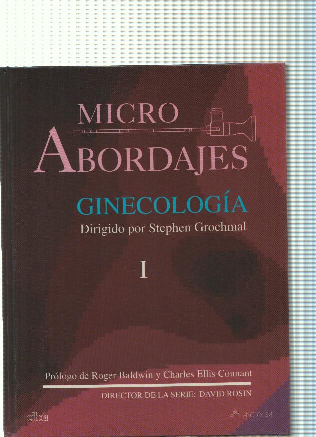 Micro Abordajes: Ginecologia Vol. I