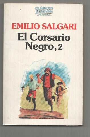 Clasicos Juveniles Planeta: El Corsario negro, 2