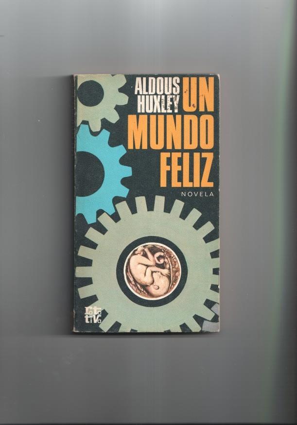 Coleccion Rota Tiva numero 2: Un mundo feliz