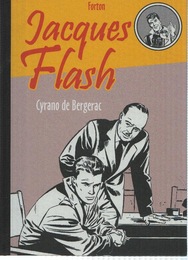 JACQUES FLASH, Tomo 04: CYRANO DE BERGERAC (Forton, Le Topinambour 2010)