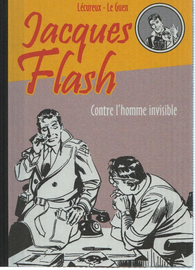 JACQUES FLASH, Tomo 01: J.F. CONTRE L'HOMME INVISIBLE (Forton, Le Topinambour 2010)
