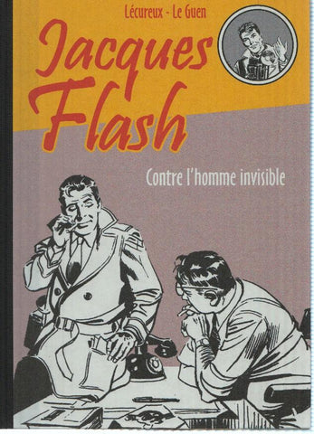 JACQUES FLASH, Tomo 01: J.F. CONTRE L'HOMME INVISIBLE (Forton, Le Topinambour 2010)