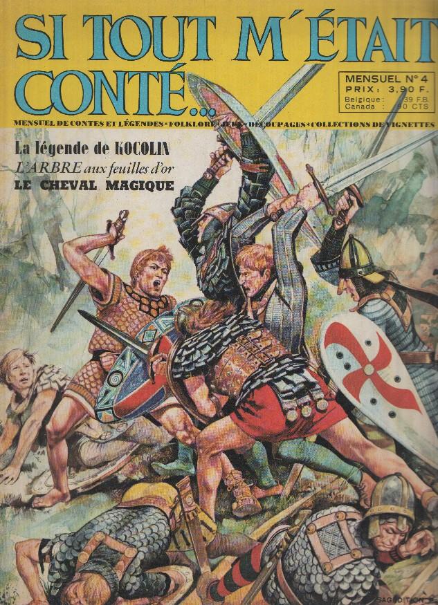 SI TOUT M'ETAIT CONTE...; Mensuel numero 04: LA LEGENDE DE KOCOLIN (Sagedition 1970)