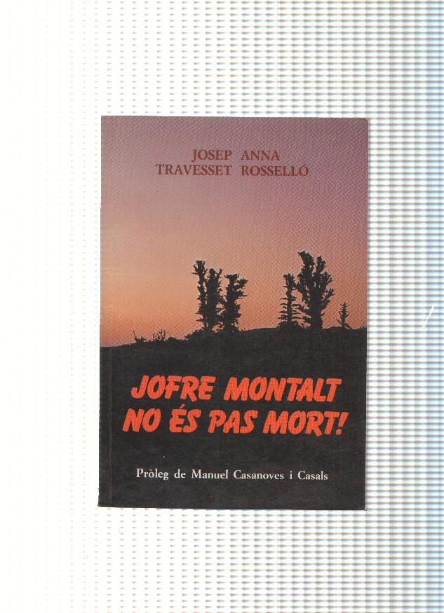 Jofre Montalt no es pas mort