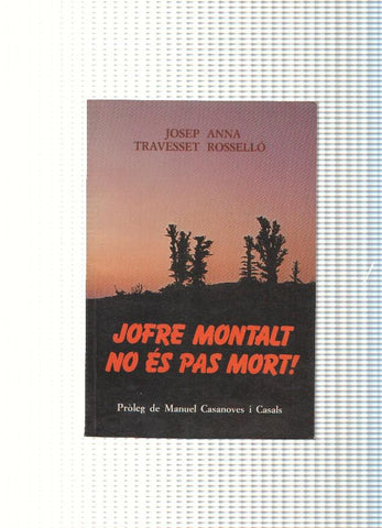 Jofre Montalt no es pas mort