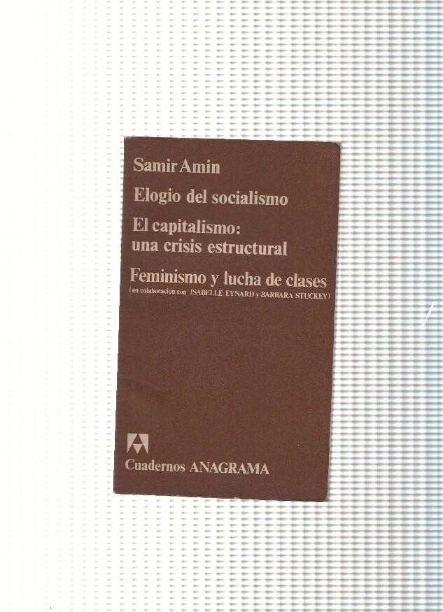 Cuadernos Anagrama: Elogio del socialismo y otros escritos