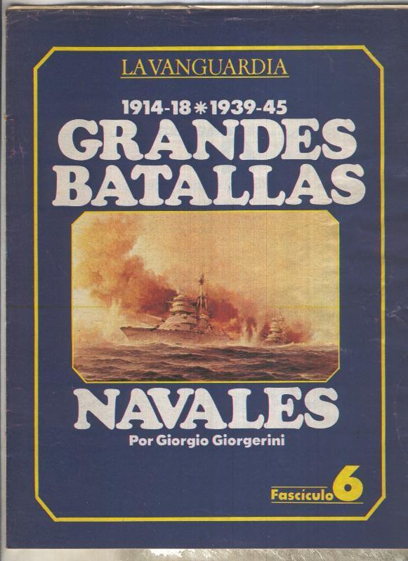 Grandes batallas navales 1914-1918 y 1939-1945, fasciculo 06: La guerra en el Mediterraneo