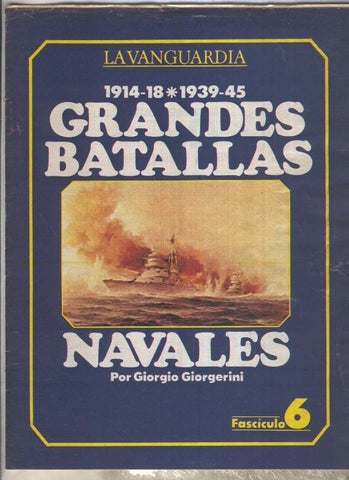 Grandes batallas navales 1914-1918 y 1939-1945, fasciculo 06: La guerra en el Mediterraneo