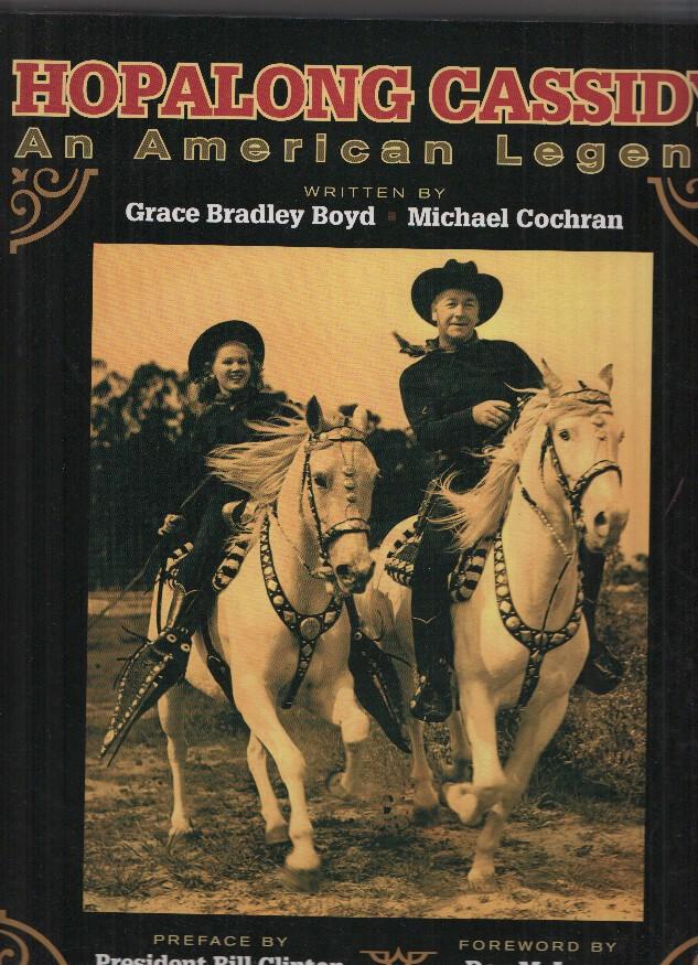 HOPALONG CASSIDY: AN AMERICAN LEGEND - Grace Bradley Boyd y Michael Cochran (Gemstone 2008)