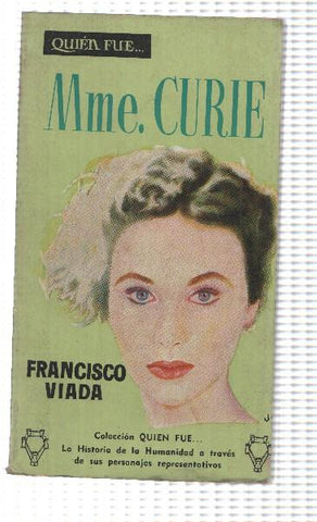 Coleccion Quien fue numero 31: Madame Curie