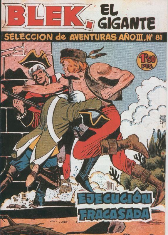 Bleck el gigante facsimil numero 081: Ejecucion atrasada