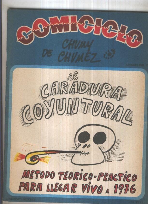 Comiciclo de Chumy Chumez numero 23: El caradura coyuntural