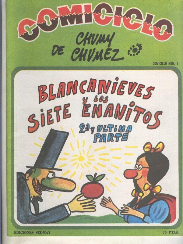 Comiciclo numero 06: Chumy Chumez: Blancanieves y los siete enanitos