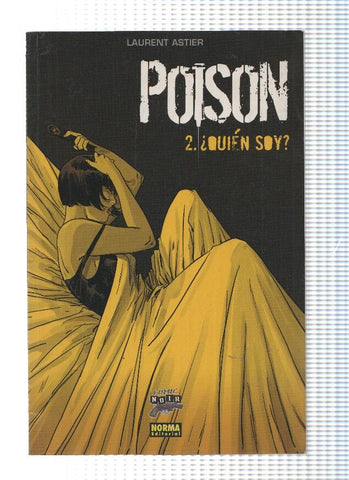 Comic Noir, Numero 32: POISON: 2.¿Quien Soy? - Laurent Astier (Norma Editorial 2008)