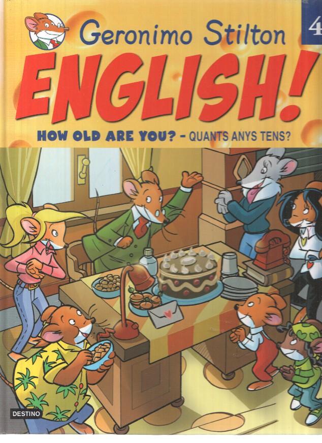 GERONIMO STILTON - ENGLISH!, Numero 04: How old are you?, Quants anys tens? (Destino 2009)
