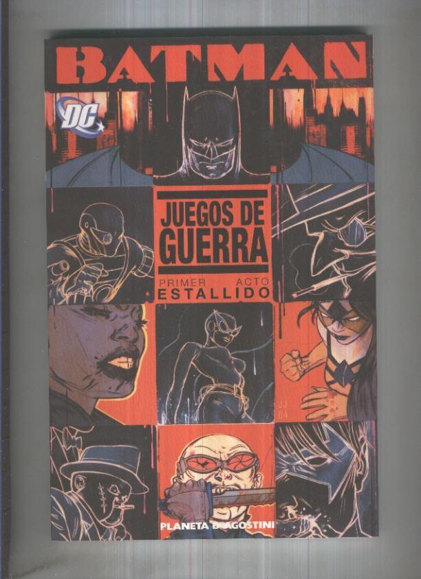 BATMAN: JUEGOS DE GUERRA - Primer Acto No.01, ESTALLIDO (Planeta 2006)