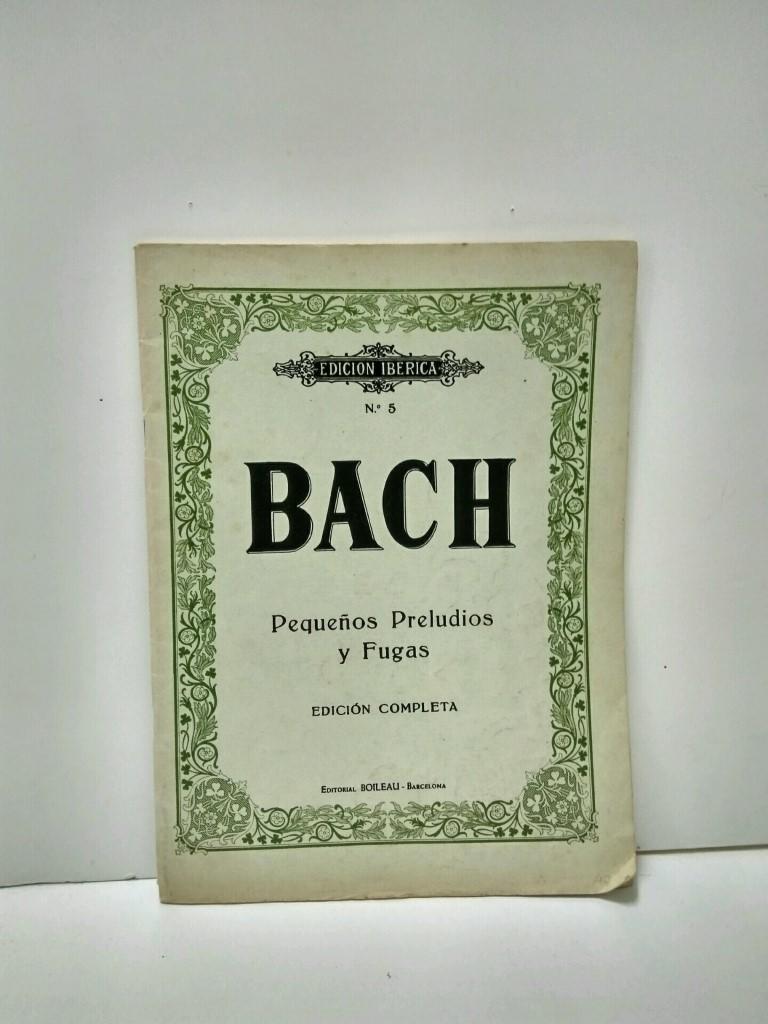 Libro de Partituras: BACH - Pequeños Preludios y Fugas (Edicion Iberica No.05 BOILEAU)