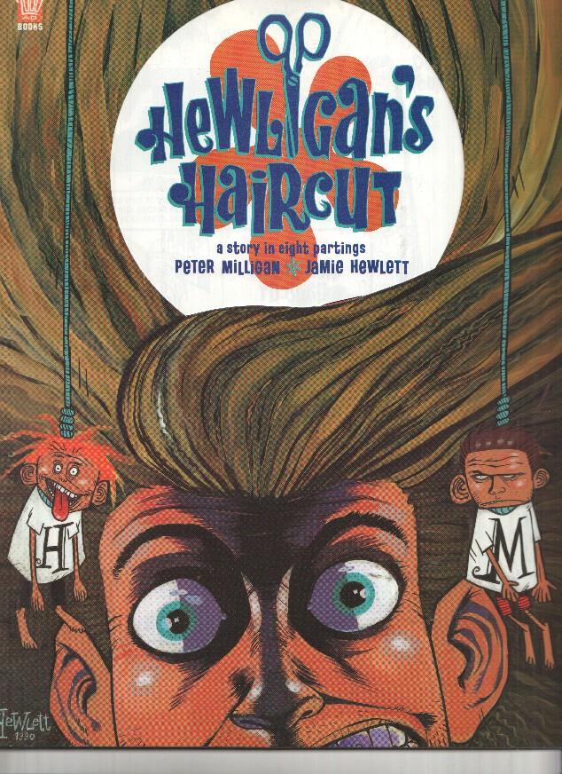 2000 AD Books: HEWLICAN'S HAIRCUT - A Story in Eight Partings (Peter Milligan 1990)