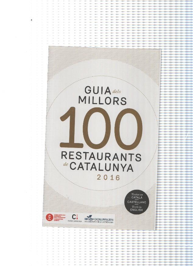 Guia dels millors 100 restaurants de Catalunya 2016