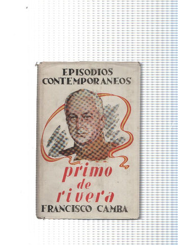 Episodios contemporaneos: Primo de Rivera