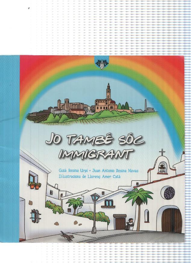 Contes del Penedes: Jo tambe soc immigrant