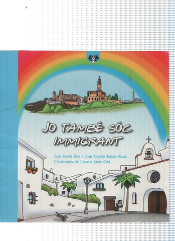 Contes del Penedes: Jo tambe soc immigrant