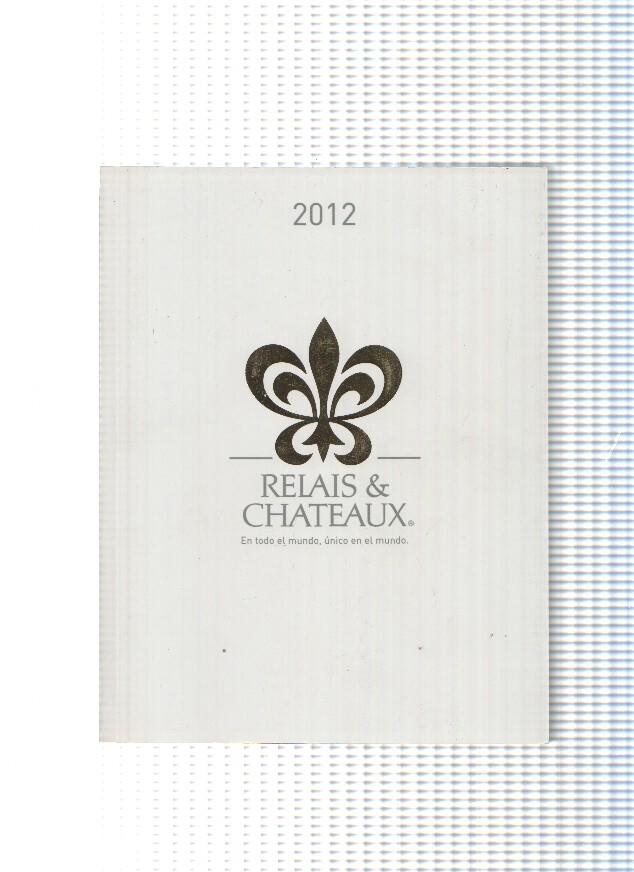 Relais & Chateaux, 2012