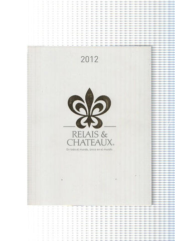 Relais & Chateaux, 2012